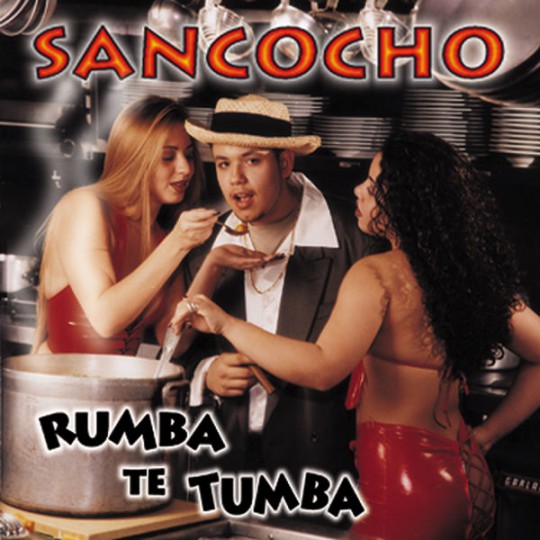 00.Sancocho - Rumba Te Tumba (1997)