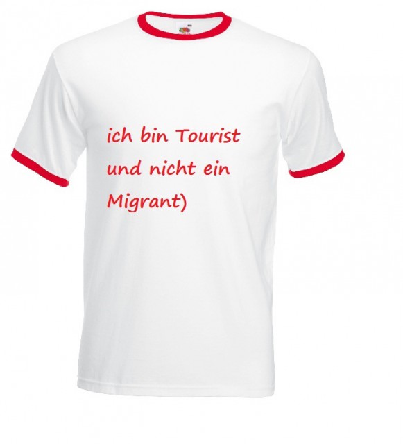 ich bin Tourist und nicht ein Migrant