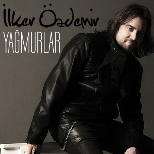00.İlker Özdemir - Yağmurlar [2016] Albüm