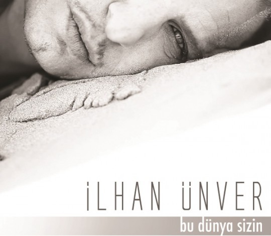 lhan Ünver - Bu Dünya Sizin [2015]