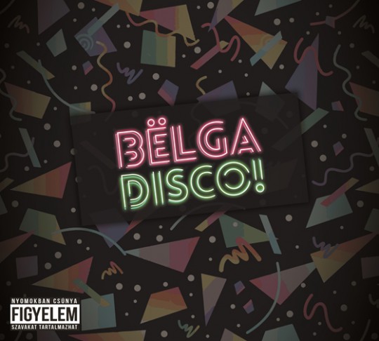 Bëlga - Disco!