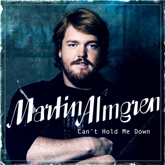 Martin Almgren 2015 Cant Hold Me Down 1420