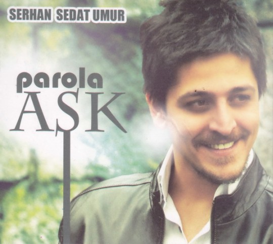 Serhan Sedat Umur - Parola Aşk [2012]