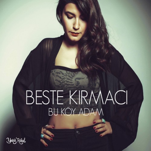 Beste Kırmacı - Bu Köy Adam (2016)