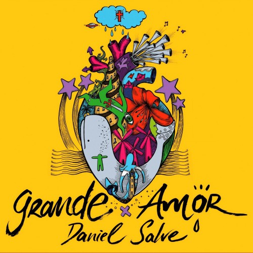 Daniel Salve 2016 Grande Amor1200