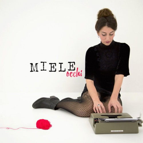 Miele – Miele Occhi 2016