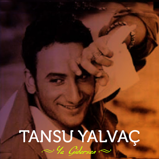 Tansu Yalvac - Ya Gidersen [2015]