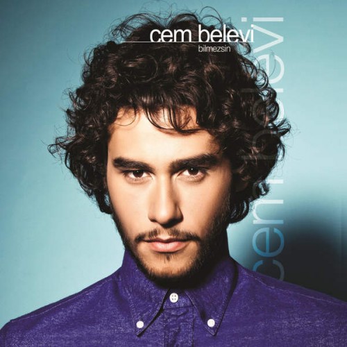 00.Cem Belevi - Bilmezsin [2013] Full Albüm