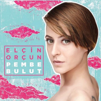 00.Elçin Orçun - Pembe Bulut (2015)