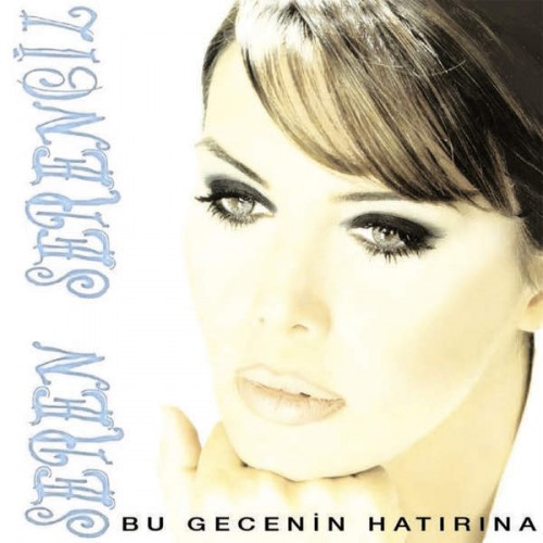 00.Seren Serengil - Bu Gecenin Hatırına (1998)