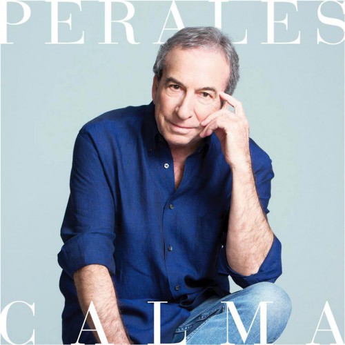 Jose Luis Perales – Calma (2016)