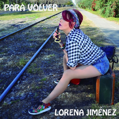 Lorena Jimenez – Para Volver (2015)