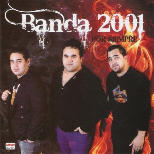 Banda 2001 – Por Siempre (2015)