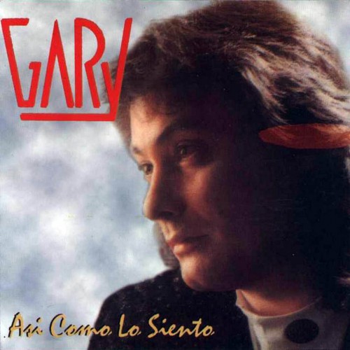 Gary – Así Como Lo Siento (1990)