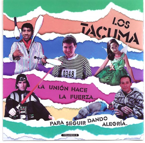 Los Tacuma - La Union hace la fuerza para seguir dando alegria (2013)
