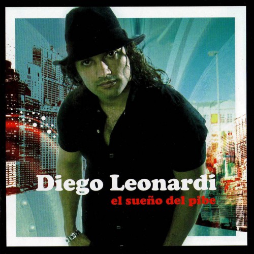 Diego Leonardi - El Sueño Del Pibe (2007)