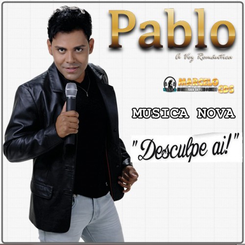 Pablo – Desculpe Ai (2015)