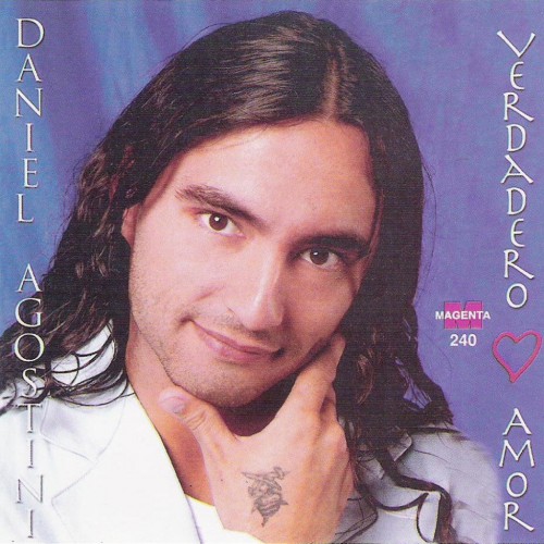 Daniel Agostini - Verdadero Amor (2005)