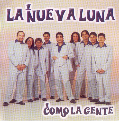 La Nueva Luna - Como la gente (2002)