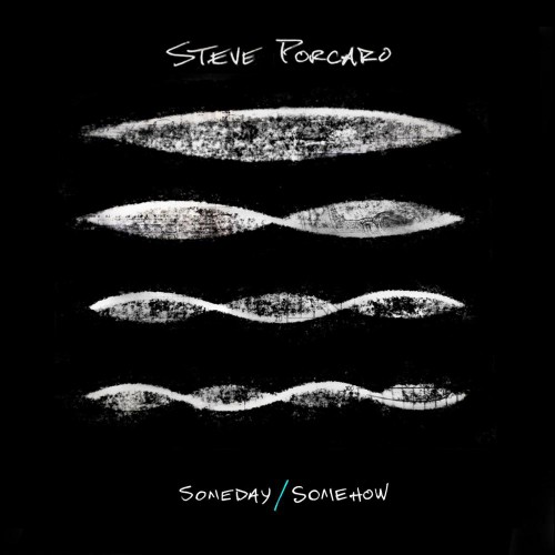 Steve Porcaro - Someday  Somehow (2016)