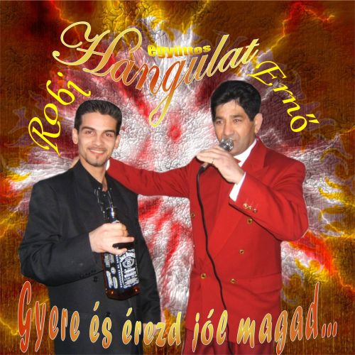 Hangulat zenekar - Gyere és érezd jól magad (2016)