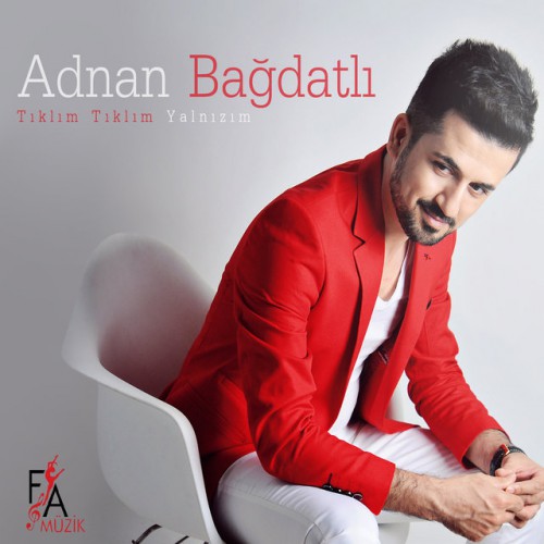 Adnan Bağdatlı - Tıklım Tıklım Yalnızım (2016)r
