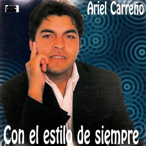 Ariel Carreno - Con el estilo de siempre (2012)