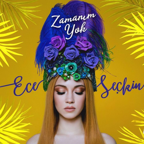 Ece Seçkin - Zamanım Yok [2016] album