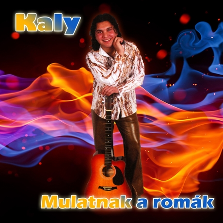 00.Kaly - Mulatnak A Romák (2001)