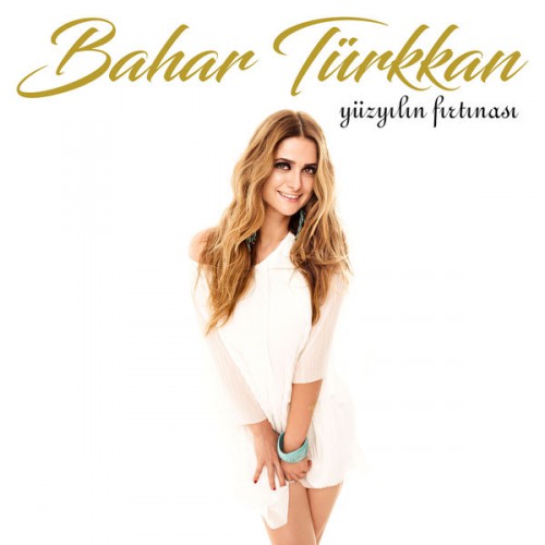 Bahar Türkkan - Yüzyılın Fırtınası [2016] Albüm