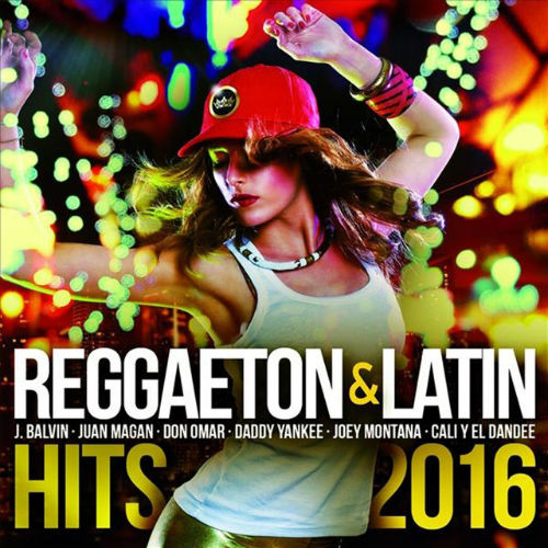Reggaeton And Latin Hits (2016)