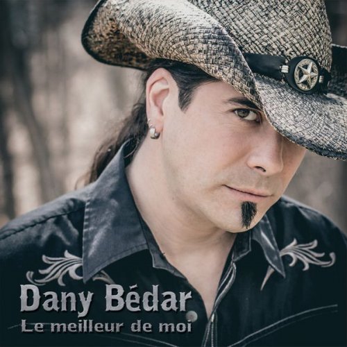 Dany Bédar - Le meilleur de moi (2016)