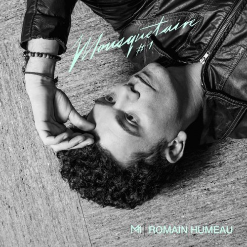 Romain Humeau - Mousquetaire #1 (2016)