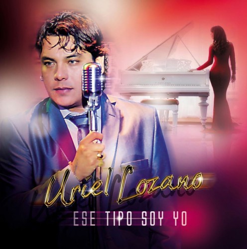 Uriel Lozano - Ese Soy Yo (2016)