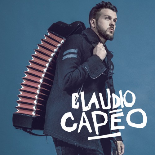 00.Claudio Capéo - Claudio Capéo (Version Deluxe) (2016)