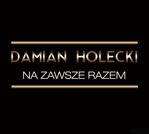 00.Damian Holecki - Na Zawsze Razem (2016)