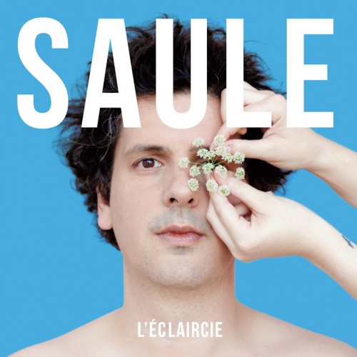 00.Saule - L'Eclaircie (2016)