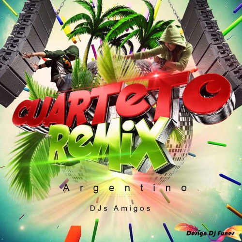 00.Djs Amigos - Cuarteto Remix (2016)
