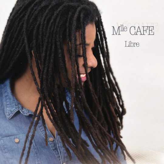 Mlle CAFE - Libre (2017)