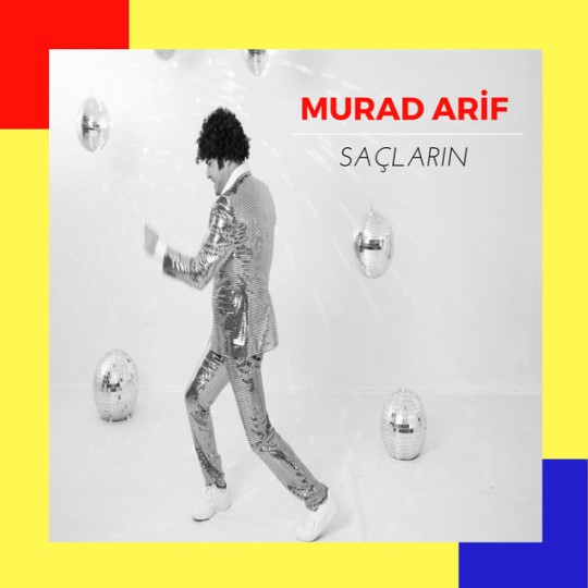 Murad Arif - Saçların [2017]