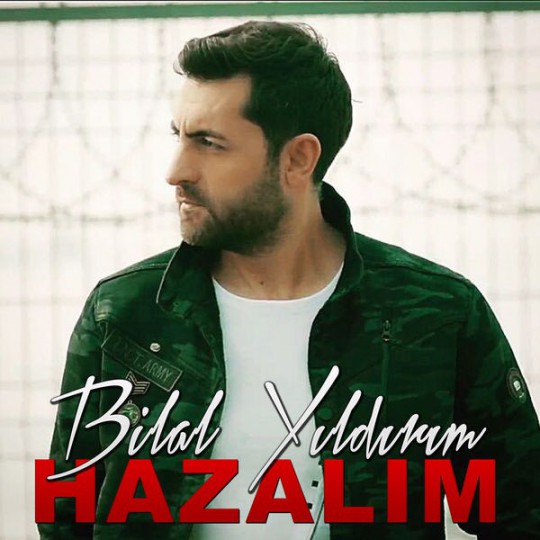 Bilal Yıldırım - Hazalım (Single)(2017)