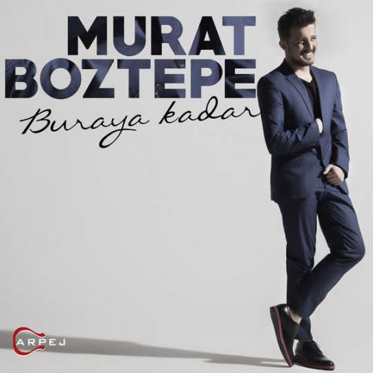 Murat Boztepe - Buraya Kadar [2017]