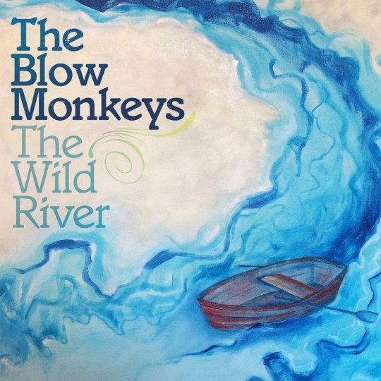 00.The Blow Monkeys - The Wild River (2017)