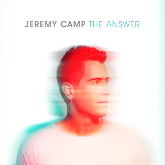 00.Jeremy Camp - The Answer (2017)