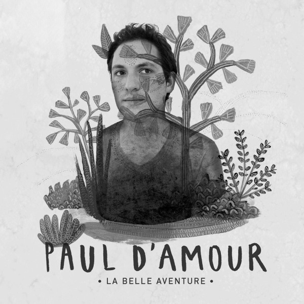 00.Paul D'Amour - La belle aventure (Édition deluxe)(2018)