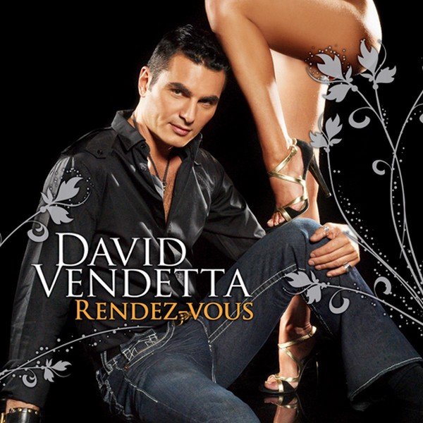 00.David Vendetta - Rendez Vous (2007)