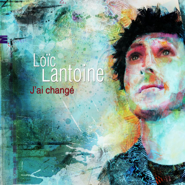 00.Loïc Lantoine - J'ai changé (2013)