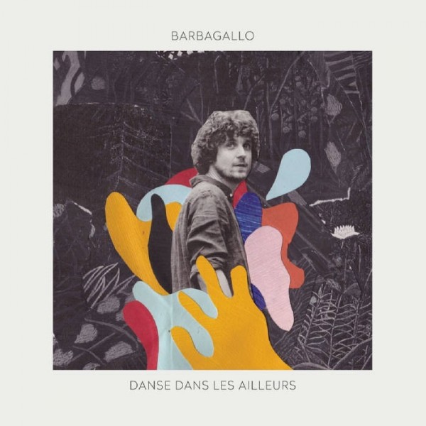 00.Barbagallo - Danse dans les ailleurs (2018)