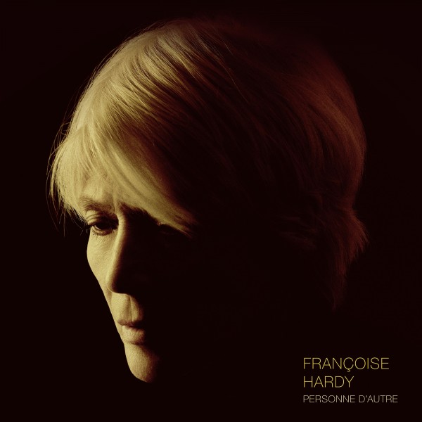 Francoise Hardy - Personne D'autre (2018)