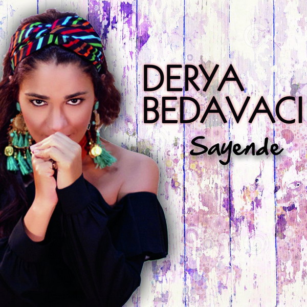 Derya Bedavacı - Sayende 2018